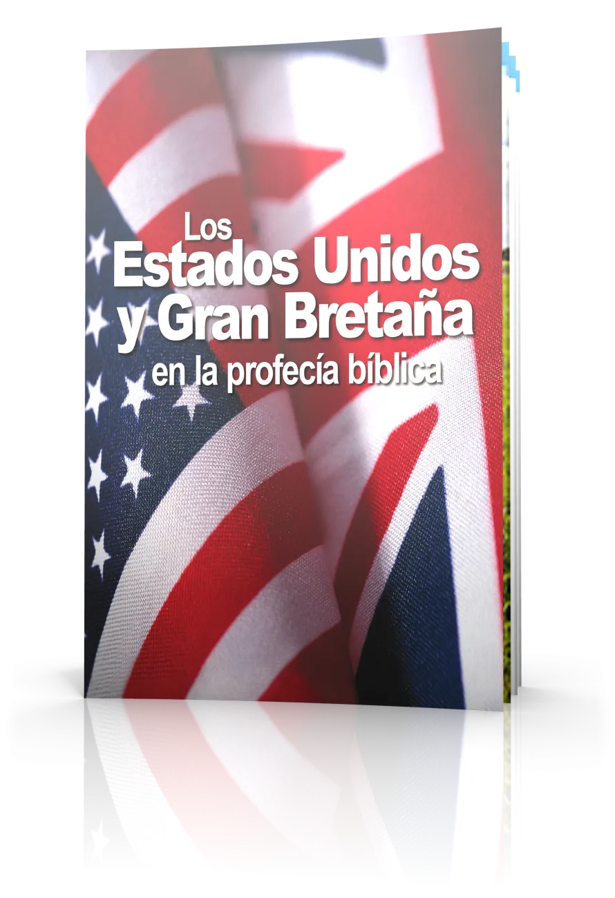 Estados Unidos y Gran Bretaña en la profecía bíblica