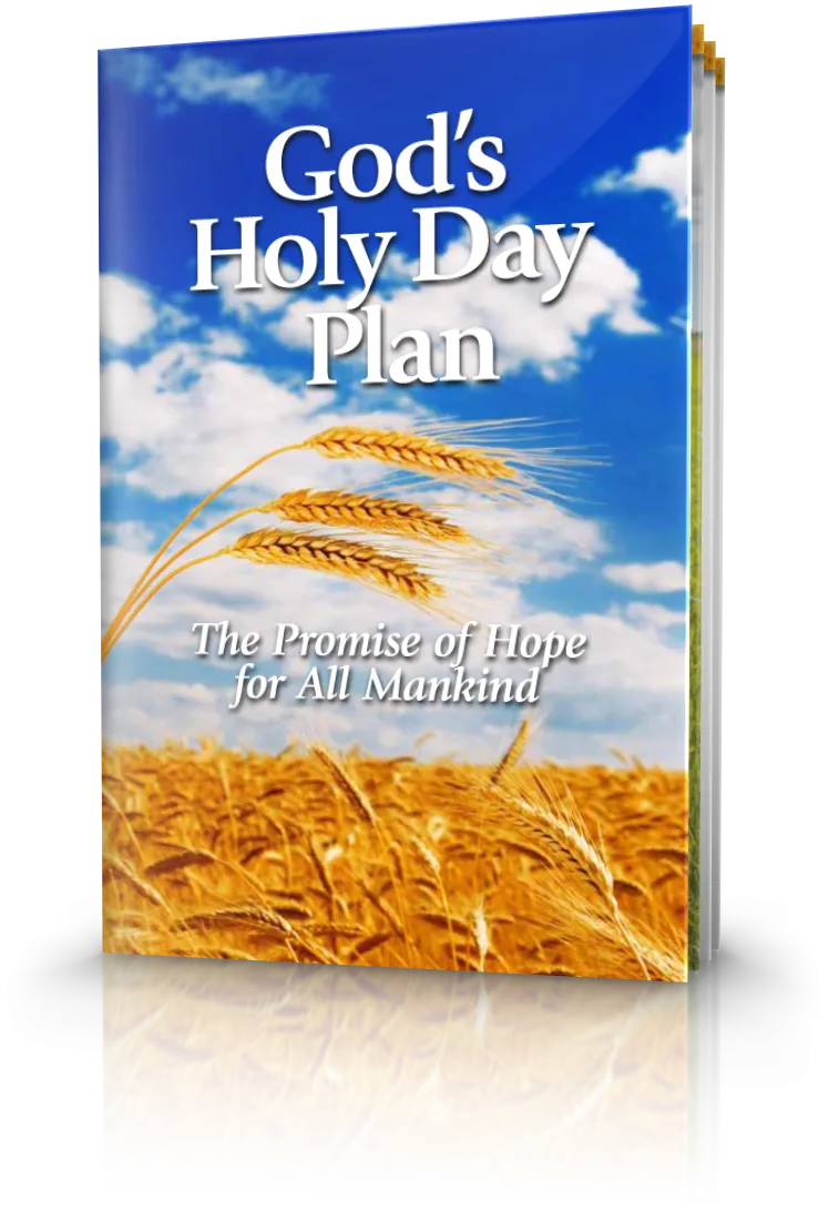 God‘s Holy Day Plan - The Promise of Hope for All Mankind God‘s Holy Day Plan - The Promise of Hope for All Mankind